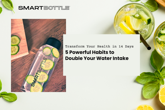 5 Powerful Habits to Double Your Water Intake: Transform Your Health in 14 Days